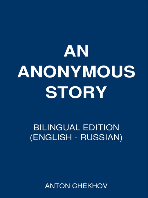 Title details for An Anonymus Story by Anton Chekhov - Wait list